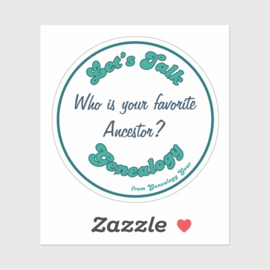 Let’s Talk Genealogy: Favorite Ancestor Sticker (Vel)