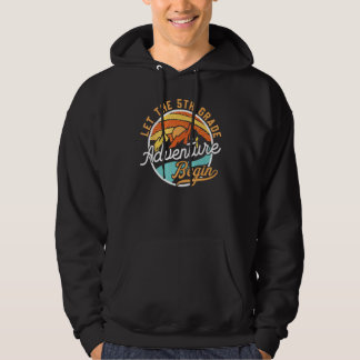 Let The 5th Grade Adventure Begin Back To School Hoodie