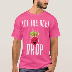 Let The Beet Drop - Grappige EDM Techno Party Rave T-shirt