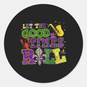 Let The Good Times Roll Mardi Gras Fat Dinsdag Nie Ronde Sticker