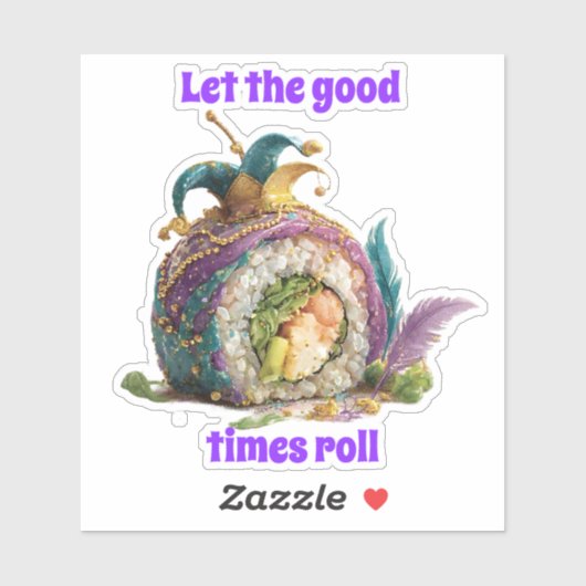 Let The Good Times Roll Mardi Gras Sticker (Vel)