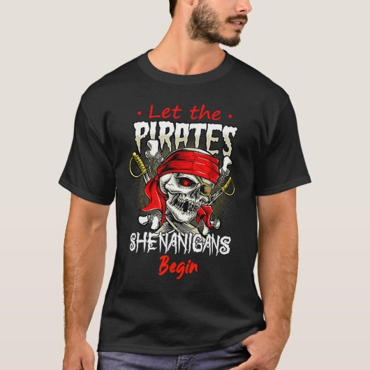 Let The Pirate Shenanigans Begin Crossbones Freeb T-shirt (Voorkant)
