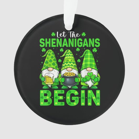 Let The Shenanigans Begin Ornament (voorkant)