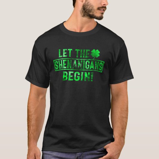 Let The Shenanigans Begin St Patricks Day Tie Dye  T-shirt (Voorkant)