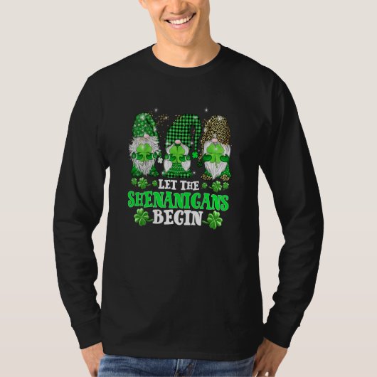 Let The Shenanigans Begin Three Gnomes St Patricks T-shirt (Voorkant)