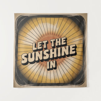 Let The Sunshine In Wandkleed