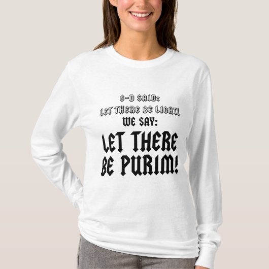 let there be purim t-shirt (Voorkant)