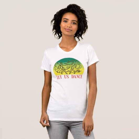Let us dance t-shirt (Devant entier)