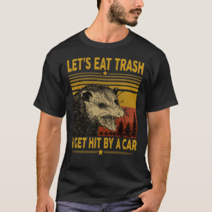 Let&x27;s eet afval door een auto essentiële T-S T-shirt