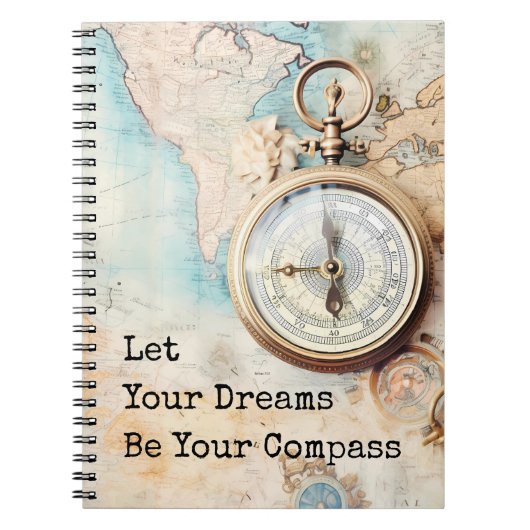 Let Your Dreams Be Your Compass Notitieboek (Voorkant)