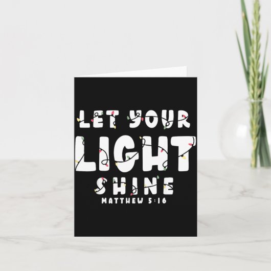 Let Your Light Shine - Christmas Light Kaart (Voorkant)