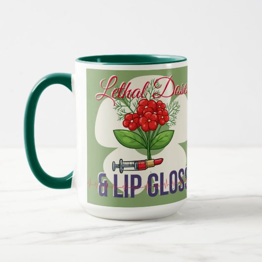 Lethal Doses & Lip Gloss-Funny Medical Humor Gift Mok (Links)