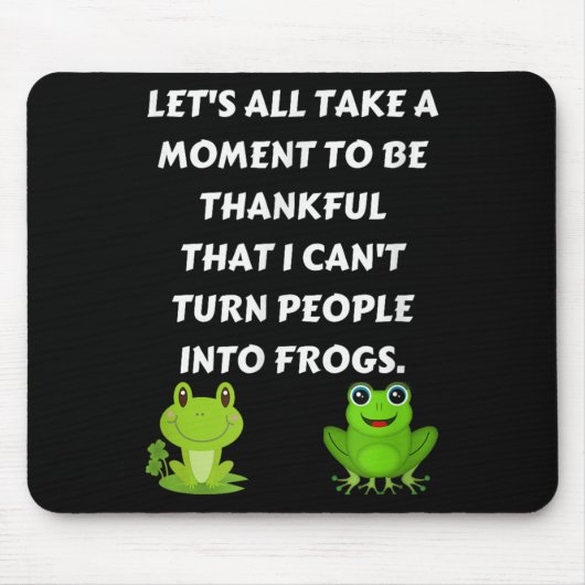 Let's All Be Thankful That I Can't Turn People Int Muismat (Voorkant)