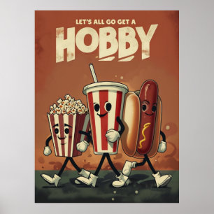 Let's All Go Get a Hobby - Retro Parodie Poster