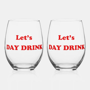 Let's Day Drink - Grappig Drink citaat Wijnglas Zonder Voet