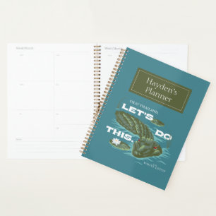Let's Do This Alligator beroemd gemaakt door The W Planner