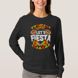 Lets Fiesta Mexican Party Maracas Sombrero Cinco D T-shirt