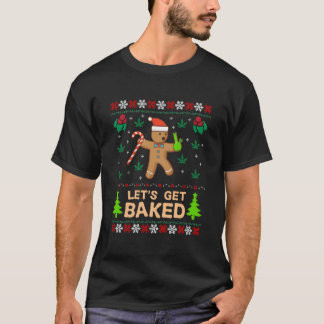 Lets Get Baked Ugly Weed T-shirt