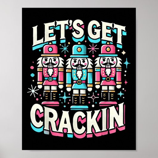 Lets Get Crackin Drie Notenkrakers Kerst Mannen W Poster (Voorkant)
