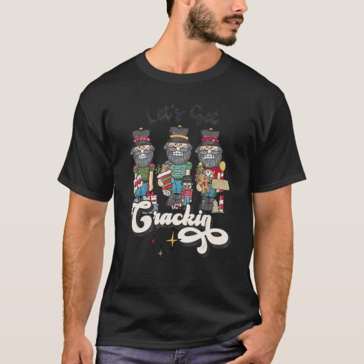 Let's Get Crackin Nutcracker Groovy Christmas Fami T-shirt (Voorkant)