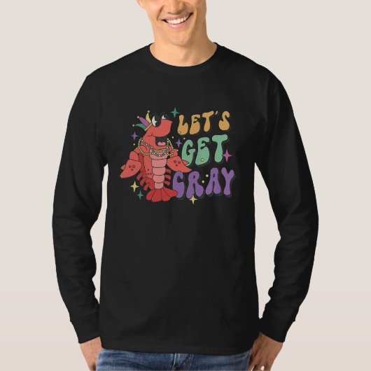 Let's Get Cray Mardi Gras  Crawfish Boil T-shirt (Voorkant)