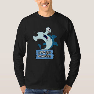 Let's Get Hammered Hammerhead Shark  Drinking T-shirt