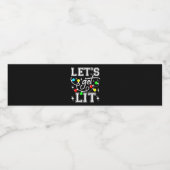 Let's Get Lit Christmas Party Funny - Kerstlicht Waterfles Etiket (Enkel label)
