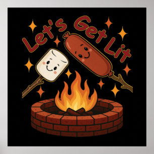 Let's Get Lit Firepit - Schattigee Marshmallow & H Poster
