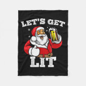 Let's Get Lit Santa Claus Drinking Beer Christmas Fleece Deken (Voorkant)
