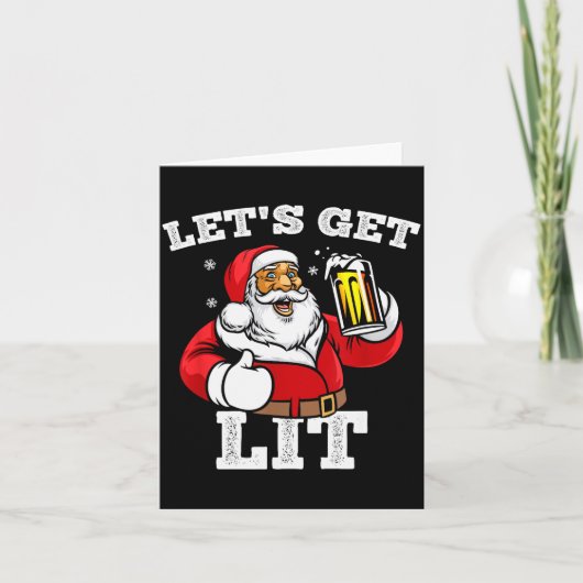 Let's Get Lit Santa Claus Drinking Beer Christmas Kaart (Voorkant)