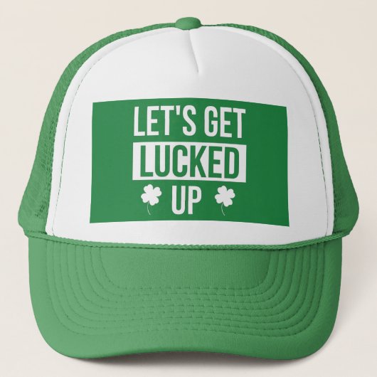 Let's Get Lucked Up St. Patrick's Day Trucker Pet (Voorkant)
