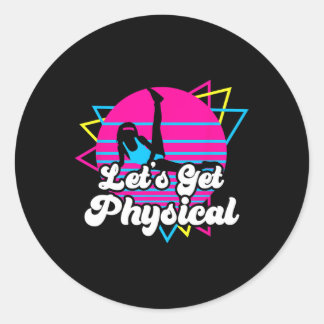 Let's Get Physical Fitness Workout 80s Gift Ronde Sticker