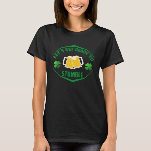 Let's Get Ready To Stumble Whiskey St Patrick Day T-shirt (Voorkant)