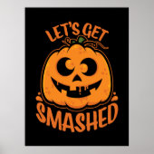 Let's Get Smashed Tipsy Halloween Jack-O’-Lantern Poster (Voorkant)