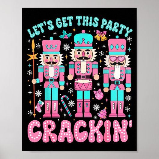 Let's Get This Party Crackin' Nutcracker Nk Christ Poster (Voorkant)