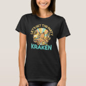 Let's Get This Party Kraken Octopus Cephalopod Sq T-shirt (Voorkant)