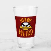 Let's Get Weird Crazy Evil Mad Duck Bird Glas (Voorkant)