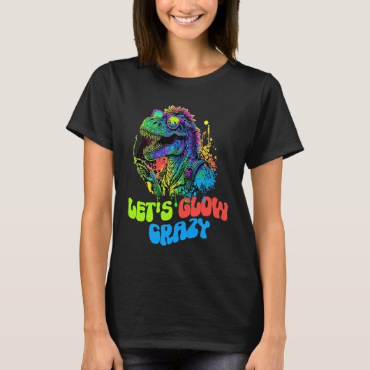 Let's Glow Crazy Dinosaur  Glow Party for kids adu T-shirt (Voorkant)
