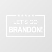 Lets Go Brandon Funny Raamsticker (Vel)