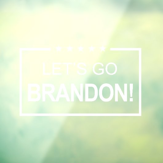Lets Go Brandon Funny Raamsticker (Vel 3)