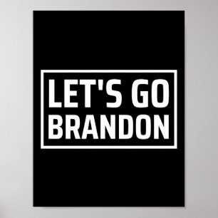 lets go brandon laat brandon merken poster