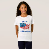 Lets Go Brandon meisjes T-shirt (Voorkant volledig)