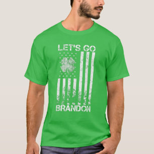 Lets Go Brandon St Patricks Day Irish American Fla T-shirt