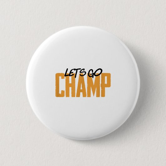 Lets Go Champ' Boxing Motivation  Ronde Button 5,7 Cm (Voorkant)