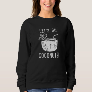 Let's Go Conuts Trui