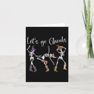 Let's Go Ghouls Dancing Skeleton Cowboy Western Ha Kaart