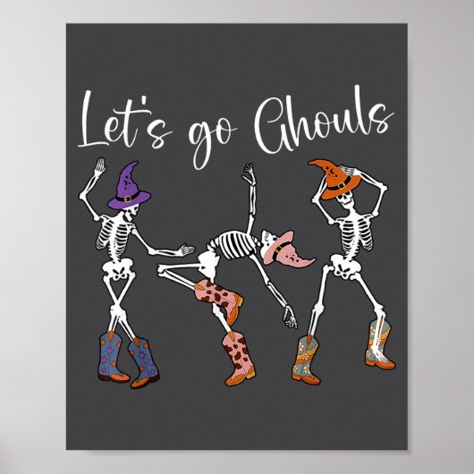 Let's Go Ghouls Dancing Skeleton Cowboy Western Ha Poster (Voorkant)