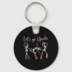 Let's Go Ghouls Dancing Skeleton Cowboy Western Ha Sleutelhanger