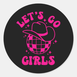 Let's Go Girls Team Bride Cowgirl Pet Disco Bachel Ronde Sticker
