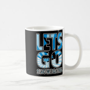Lets Go Snowboard - geweldig snowboardcadeau Koffiemok